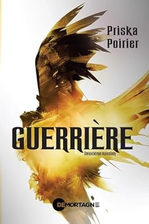 Guerrière, Tome 2 : Deuxième mission