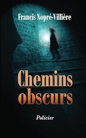 Chemins obscurs