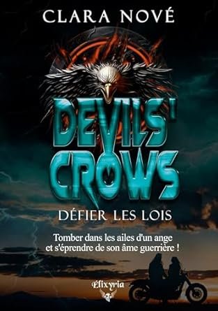 Devils' Crow, Tome 2 : Defier les lois