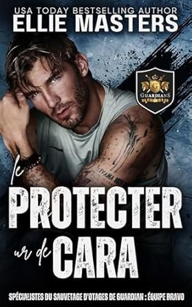 1001Ebooks - Le Protecteur de Cara Le Protecteur de Cara