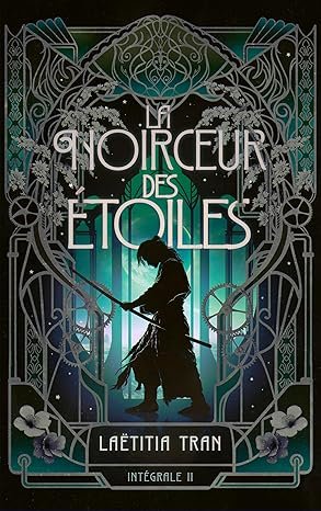 La noirceur des étoiles: Intégrale 2
