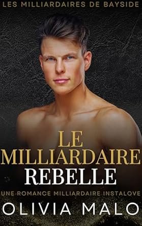 Le Milliardaire Rebelle
