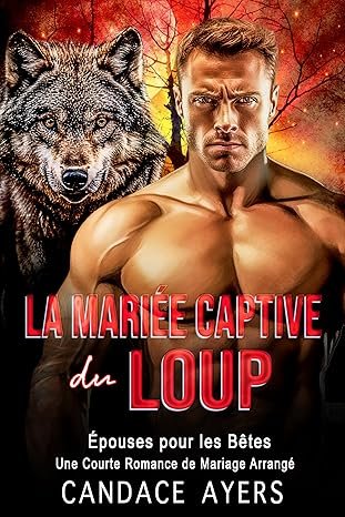 La Mariée Captive du Loup