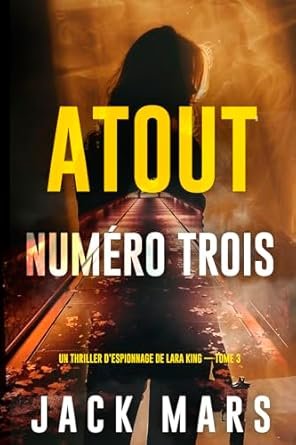 Atout numéro trois