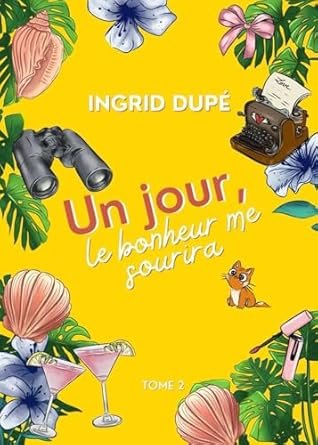 Un jour le bonheur me sourira