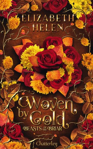 Beasts of the Briar, Tome 2 : Woven by Gold