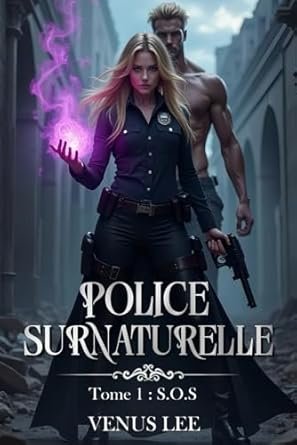 Police surnaturelle, Tome 1 : S.O.S.