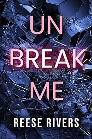 Unbreak Me