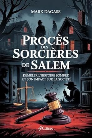 PROCÈS DES SORCIÈRES DE SALEM
