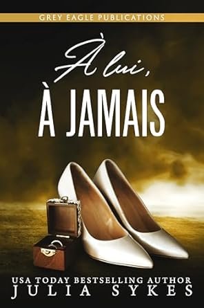 À lui, à jamais