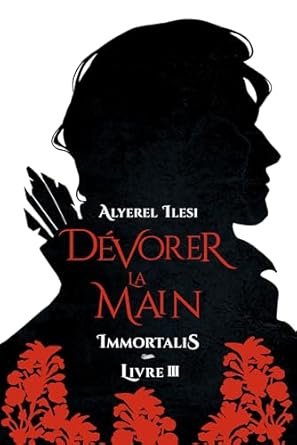 Immortalis, Tome 3 : Dévorer la main