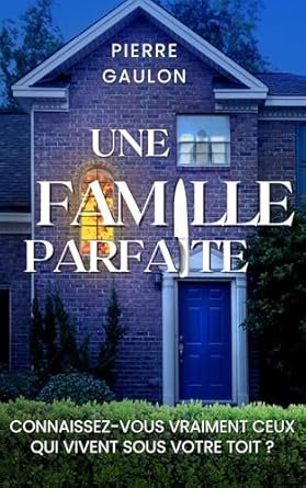 Une famille parfaite