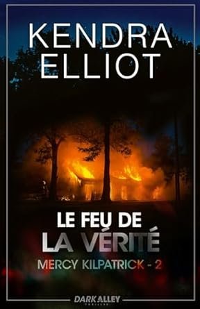 Mercy Kilpatrick, Tome 2 : Le Feu de la vérité