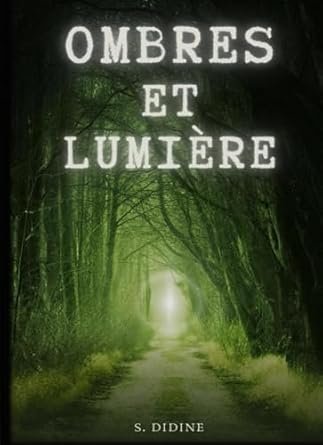 Ombres et Lumiere: Le Voyage des Inities