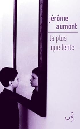 La plus que lente