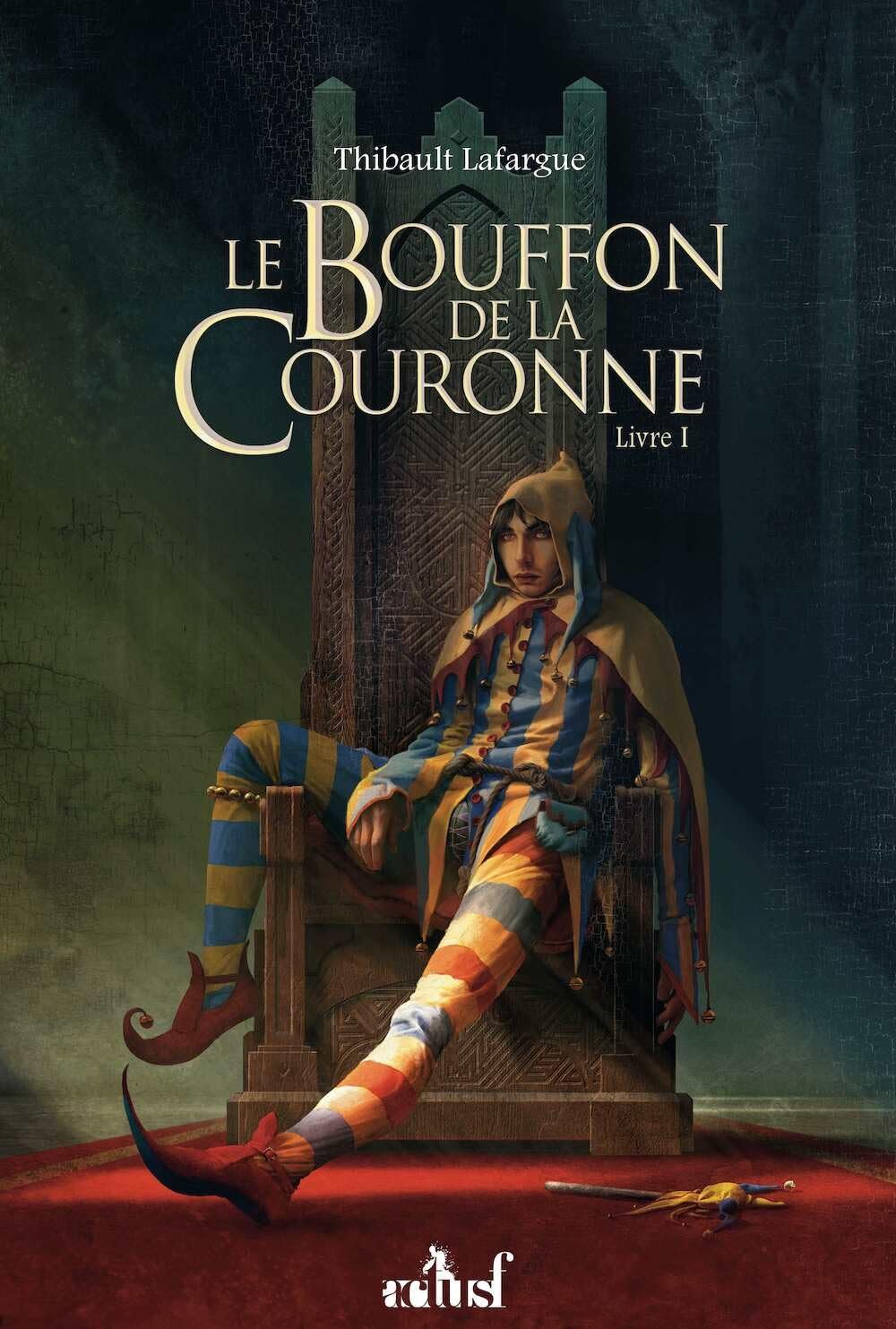 Le Bouffon de la couronne ,Tome 1