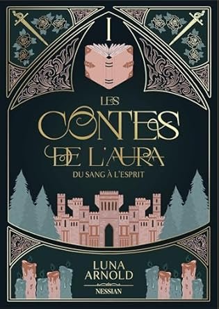 Les Contes de l'Aura, Tome 1 : Du Sang à l'Esprit