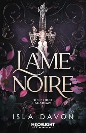 Wensridge Academy, Tome 1 : Lame noire