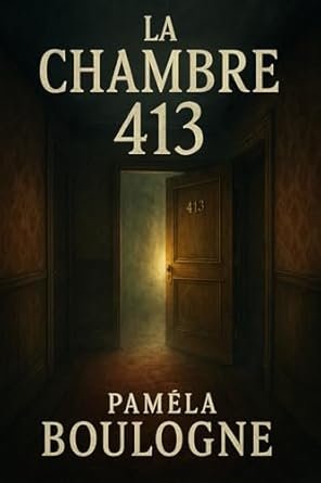 La Chambre 413