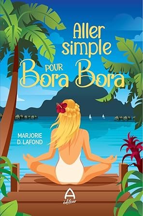 1001Ebooks - Aller simple pour Bora Bora Aller simple pour Bora Bora