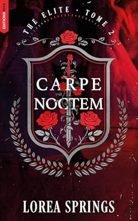 The Elite, Tome 2 : Carpe Noctem