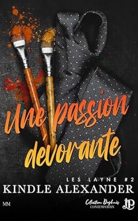 Les Layne, Tome 2: Une passion dévorante