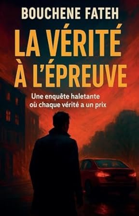 La Vérité à L'épreuve