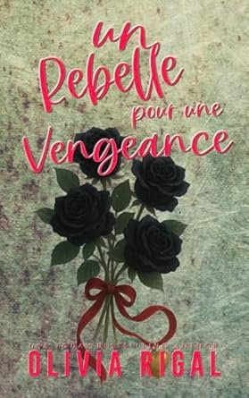 Un Rebelle pour une Vengeance
