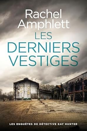 Les derniers vestiges