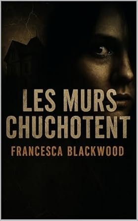 Les Murs Chuchotent