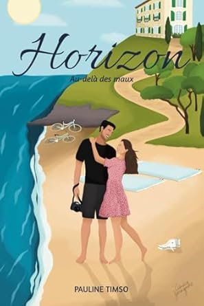 Au-delà des maux, Tome 4 : Horizon