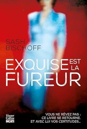 Exquise est la fureur