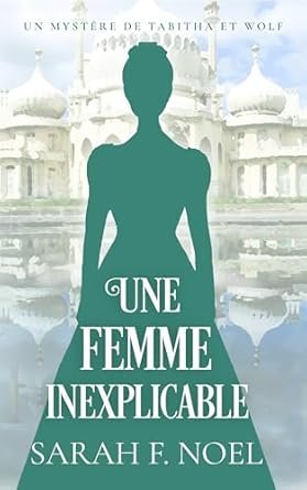 Une Femme Inexplicable