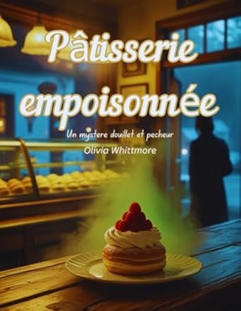 Pâtisserie empoisonnée