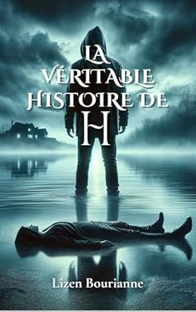 La véritable histoire de H