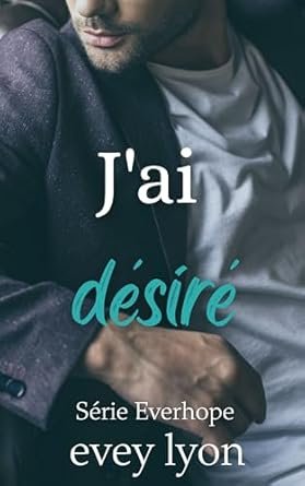 J'ai désiré