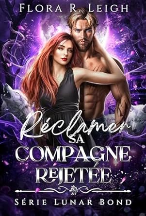 Réclamer sa compagne rejetée