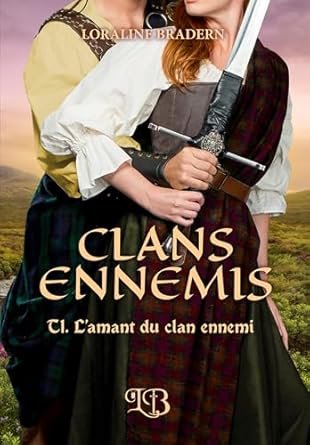 Clans ennemis, Tome 1 : L'Amant du clan ennemi