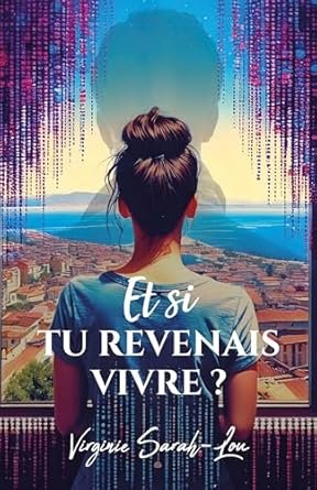 Et si tu revenais vivre ?