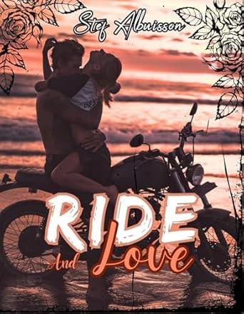 Ride and love