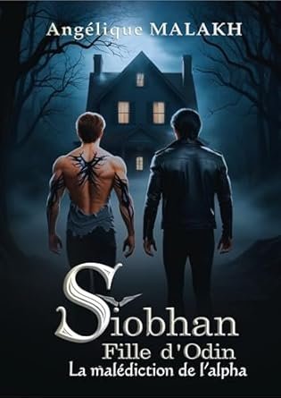 Siobhan, Fille d'Odin : La malédiction de l'alpha