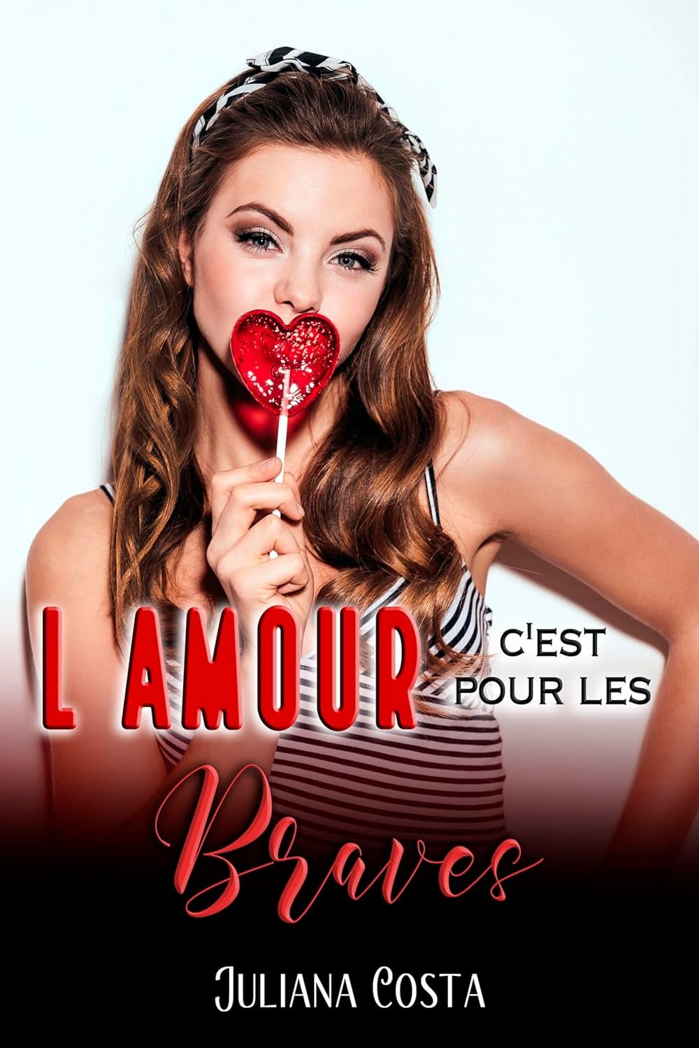 L'amour c'est pour les braves