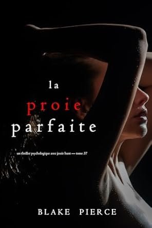 La Proie parfaite
