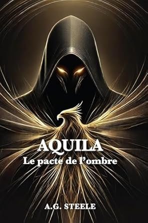 Aquila : le pacte de l'ombre