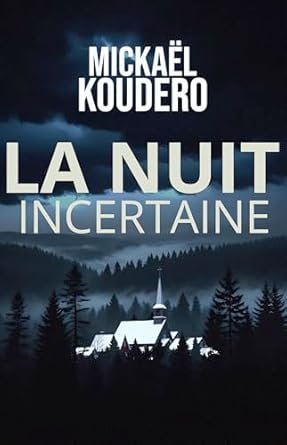 La nuit incertaine