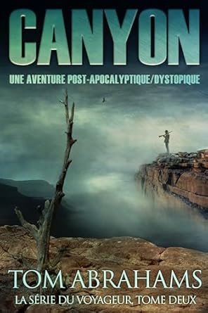 Voyageur, Tome 2 : Canyon