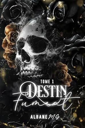 Destin Fumant