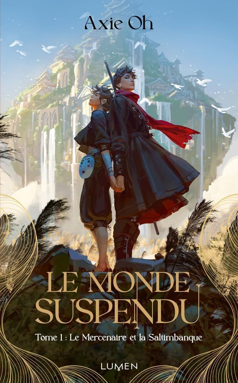 Le Monde suspendu, Tome 1 : Le Mercenaire et la Saltimbanque