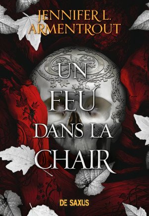 La Chair et le Feu, Tome 3 : Un feu dans la chair