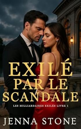 Exilé par le scandale